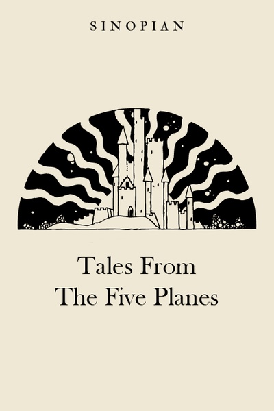 Tales From The Five Planes