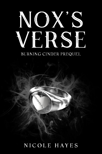 Nox's Verse: Burning Cinder Prequel (#4)