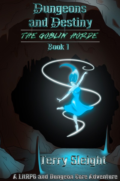 Dungeons and Destiny (Book 1): The Goblin Horde