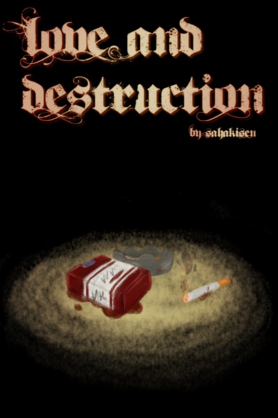 Love and Destruction
