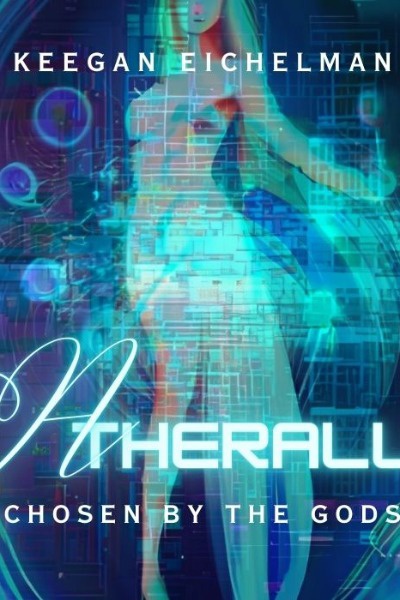 Atherall: Chosen By the Gods [Mythos Fantasy/Sci Fi, On Hold]