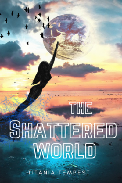 The Shattered World
