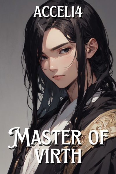 Master of Virth (Cultivation Inspired Power System)