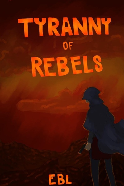 Tyranny of Rebels