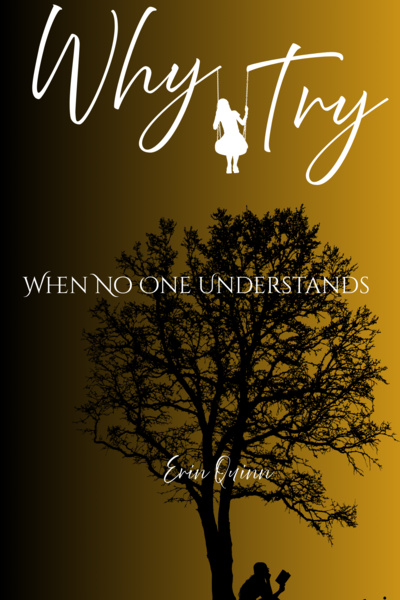 Why Try When No One Understands