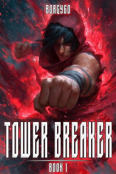 Tower Breaker (A LitRPG Apocalypse)
