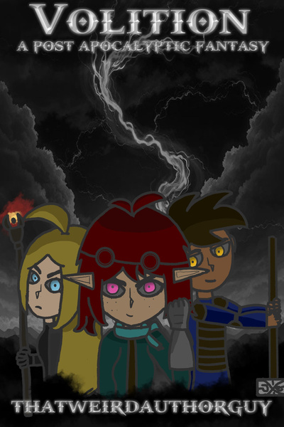 Volition (Traditional Fantasy, Multi POV, Post-Apocalyptic)