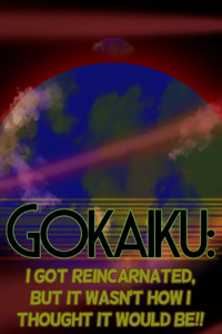 Gokaiku: I Got Reincarnated, But It Wasn't How I Thought It Would Be!!
