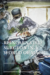 Reincarnated Surgeon in a World of Magic