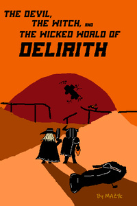The Devil, The Witch, and The Wicked World of Delirith