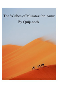 The Wishes of Mumtaz ibn Amir