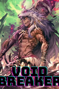 Void Breaker: A Mages Reincarnation