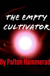 The Empty Cultivator.