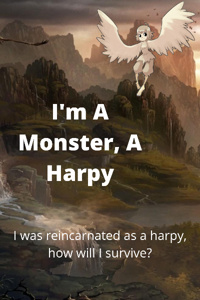 I'm A Monster, A Harpy