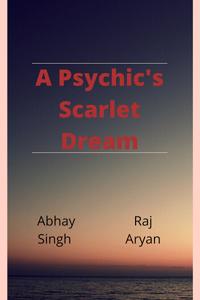 A Psychic's Scarlet Dream