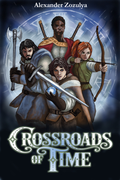 Crossroads of Time [Fantasy / Adventure] [Book 5 complete]