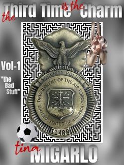 the Third Time is the Charm: the Bad Stuff