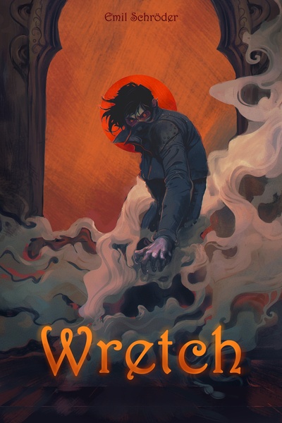 Wretch [Book 1 Complete]