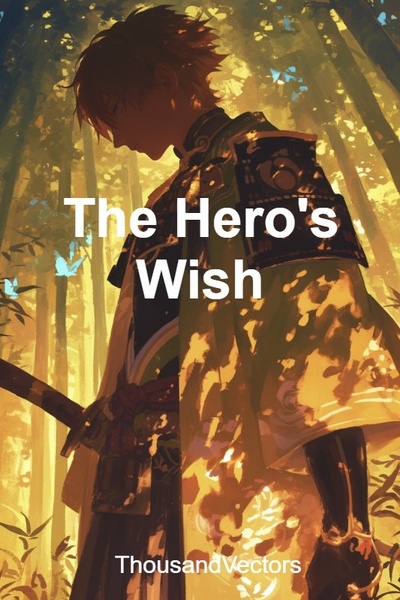 The Hero's Wish