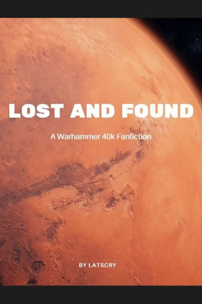 Lost and Found (Warhammer 40k SI)