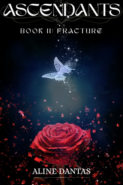 Ascendants Book II: Fracture