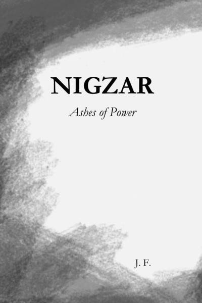NIGZAR: Ashes of Power