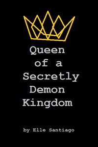 The Queen of a Secretly Demon Kingdom