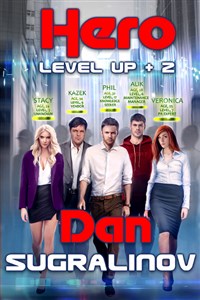 Level Up +2: Hero by Dan Sugralinov