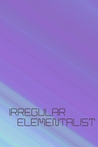 Irregular Elementalist