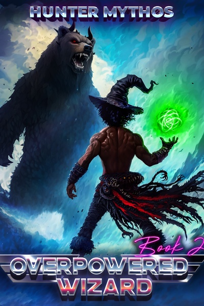 Overpowered Wizard [Book 2 is on KU now]