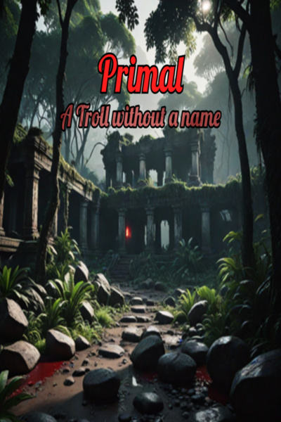 Primal - A Troll without a name
