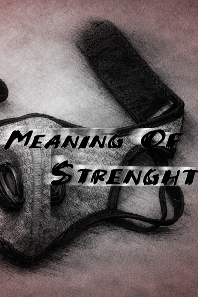 Meaning of Strenght