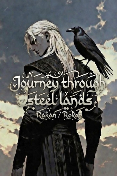 Journey through steel lands