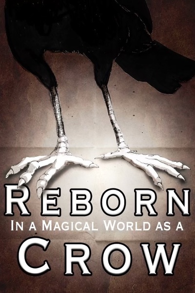 Reborn in a Magical World as a Crow