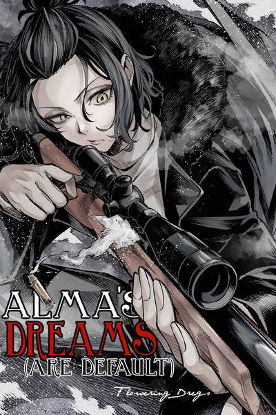 Alma's Dreams (are Default) [An Eldritch Thriller]
