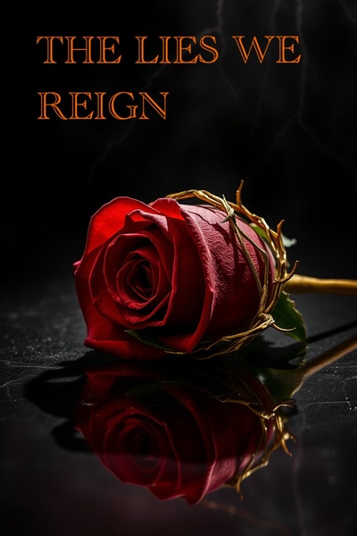 The lies we reign