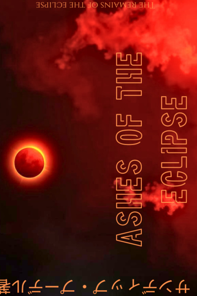 Ashes of the eclipse
