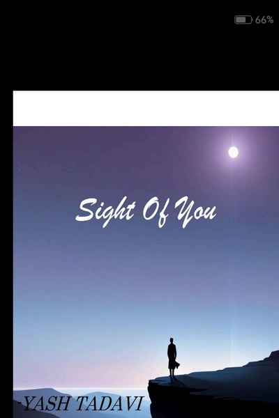 Sight of you