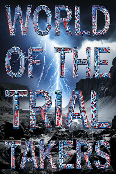 World of the Trial-Takers
