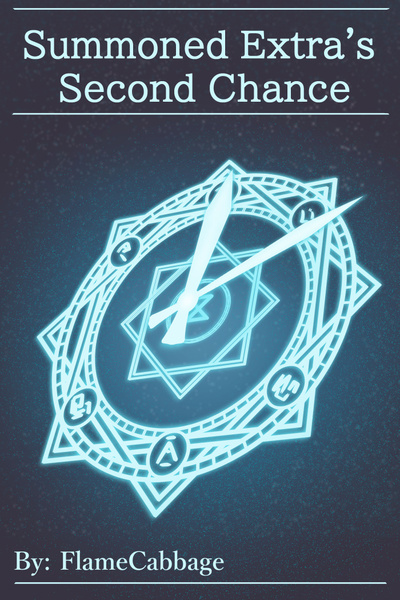 Summoned Extra's Second Chance: A litrpg Isekai Story