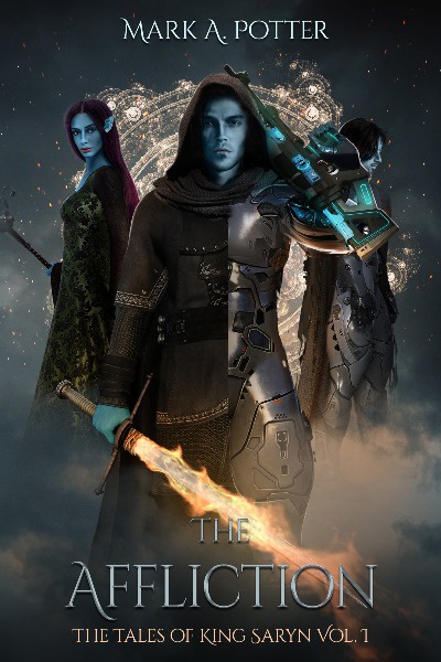 The Affliction - The Tales of King Saryn Vol. 1