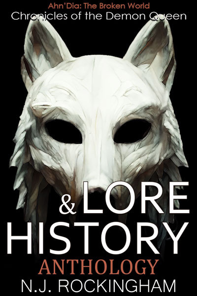 Ahn'Dia Lore & History - Anthology (Demon Queen Series, Epic High Fantasy)
