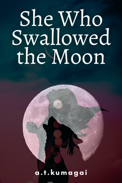She Who Swallowed the Moon