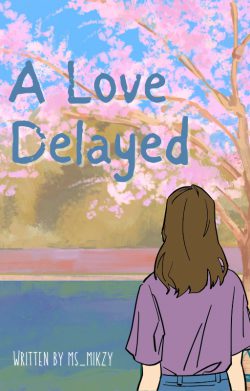 A Love Delayed