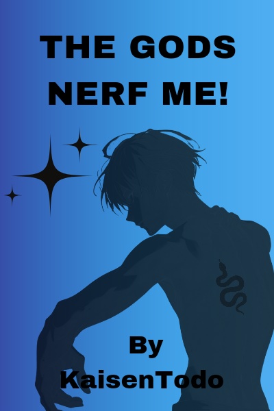 The Gods nerf me!