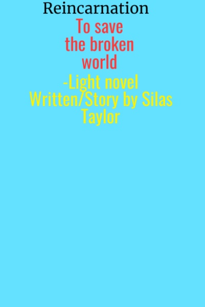 Haruto - Reincarnated to save the universe(light novel)