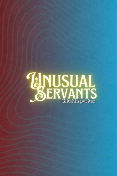 Unusual Servants