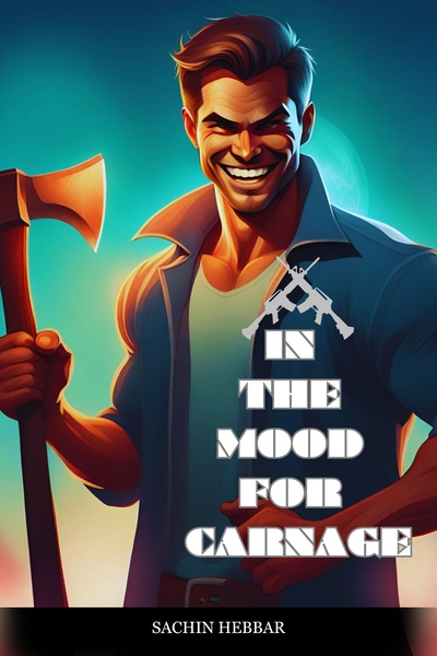 In The Mood For Carnage