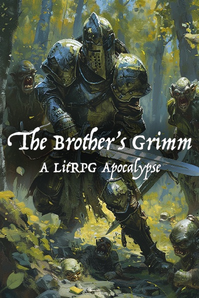 The Brothers Grimm: A LitRPG Apocalypse Series