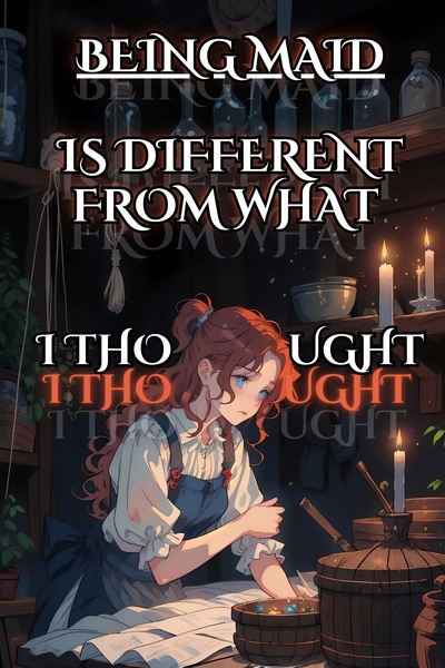 Being Maid is Different From What I Thought